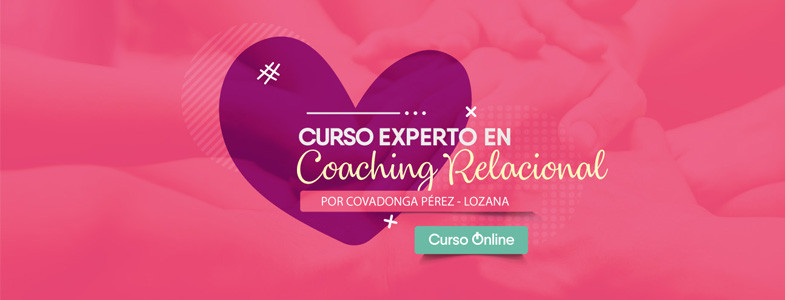 Curso Experto en Coaching Relacional Online
