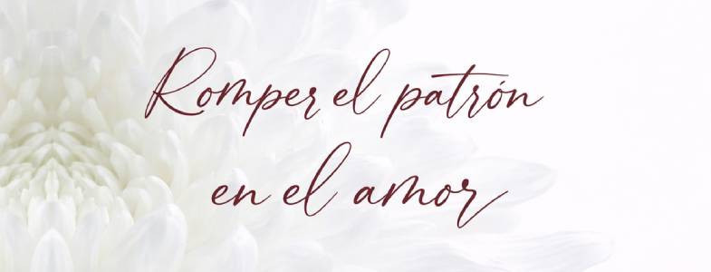 Romper el patrón en el amor